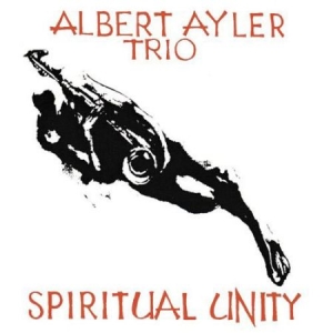 Ayler Albert Trio - Spiritual Unity (Vinyl) i gruppen VI TIPSAR / Blowout / Blowout-LP hos Bengans Skivbutik AB (1263364)