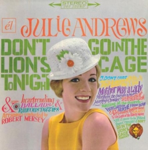 Julie Andrews - Don't Go In The Lion's Cage Tonight i gruppen CD / Film/Musikal hos Bengans Skivbutik AB (1266578)