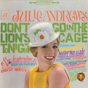 Julie Andrews - Don't Go In The Lion's Cage Tonight i gruppen CD / Film-Musikal hos Bengans Skivbutik AB (1266578)