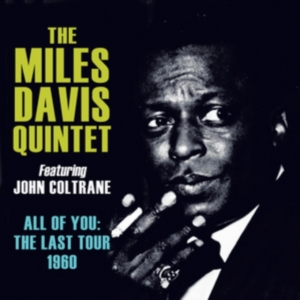 Davis Miles Quintet Featuring John - All Of You: The Last Tour 1960 i gruppen ÖVRIGT / Övrigt / aub hos Bengans Skivbutik AB (1266634)
