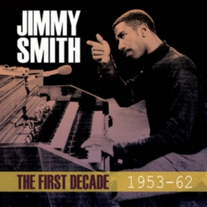 Smith Jimmy - First Decade 1953-62 i gruppen ÖVRIGT / Övrigt / aub hos Bengans Skivbutik AB (1266637)