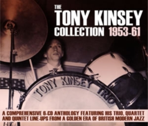 Kinsey Tony - Tony Kinsey Collection 1953-61 i gruppen ÖVRIGT / Övrigt / aub hos Bengans Skivbutik AB (1266760)