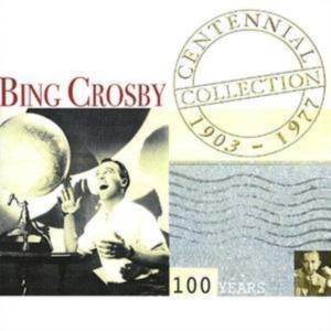 Crosby Bing - Centennial Collection i gruppen CD / Pop-Rock hos Bengans Skivbutik AB (1266786)