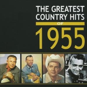 Various Artists - Greatest Country Hits Of 1955 i gruppen CD / Pop-Rock hos Bengans Skivbutik AB (1266796)