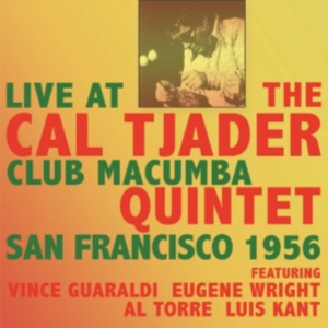 Tjader Cal Quintet - Live At Club Macumba San Francisco i gruppen CD / Pop-Rock hos Bengans Skivbutik AB (1266817)