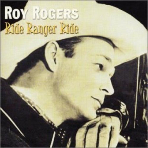 Rogers Roy - Ride Ranger Ride i gruppen CD / Toppsäljare hos Bengans Skivbutik AB (1266918)