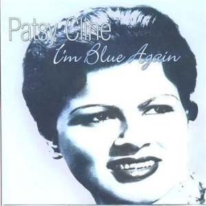 Cline Patsy - I'm Blue Again i gruppen CD / Pop hos Bengans Skivbutik AB (1266955)