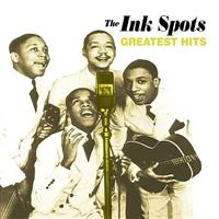 Inkspots - Greatest Hits i gruppen CD / Pop-Rock hos Bengans Skivbutik AB (1266957)