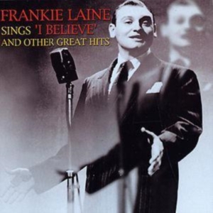 Laine Frankie - Sings I Believe And Other Great Hit i gruppen CD / Pop-Rock hos Bengans Skivbutik AB (1266998)