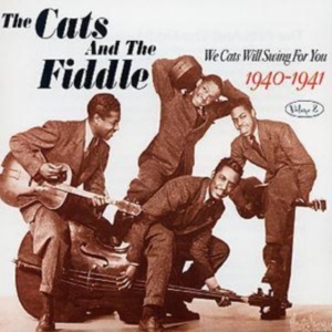 Cats And The Fiddle - We Cats Will Swing For You Vol 2 i gruppen CD / Pop-Rock hos Bengans Skivbutik AB (1266999)