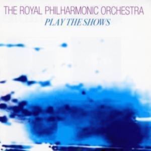 Royal Philharmonic Orchestra - Play The Shows: Vol 1 i gruppen CD / Pop-Rock hos Bengans Skivbutik AB (1267026)