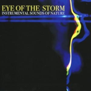 Instrumental Sounds Of Nature - Eye Of The Storm i gruppen CD / Pop-Rock hos Bengans Skivbutik AB (1267031)