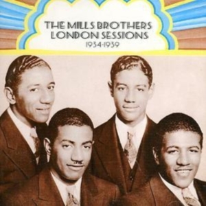 Mills Brothers - London Sessions: 1934-1939 i gruppen CD / Pop-Rock hos Bengans Skivbutik AB (1267035)