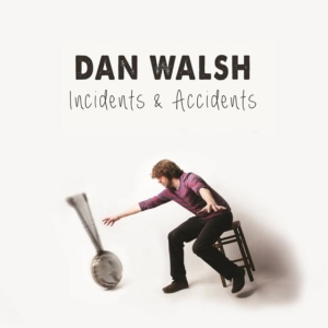 Walsh Dan - Incidents & Accidents i gruppen CD / Elektroniskt,World Music hos Bengans Skivbutik AB (1267149)