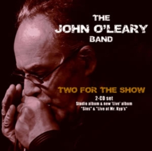 O'leary John Band - Two For The Show i gruppen ÖVRIGT / Övrigt / aub hos Bengans Skivbutik AB (1267175)