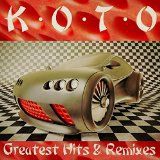 Koto - Greatest Hits & Remixes i gruppen CD / Dance-Techno,Pop-Rock hos Bengans Skivbutik AB (1267202)