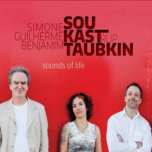 Taubkin Benjamin/Simone Sou/Guilher - Sounds Of Life i gruppen CD / Worldmusic/ Folkmusik hos Bengans Skivbutik AB (1270715)