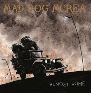 Mad Dog Mcrea - Almost Home i gruppen ÖVRIGT / Övrigt / aub hos Bengans Skivbutik AB (1270773)
