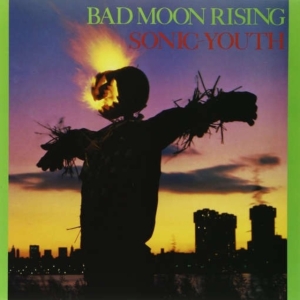 Sonic Youth - Bad Moon Rising i gruppen ÖVRIGT / Övrigt / aub hos Bengans Skivbutik AB (1270776)