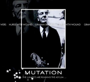 Nurse With Wound & Graham Bowers - Mutation..The Lunatics Are Running i gruppen CD / Pop hos Bengans Skivbutik AB (1270833)