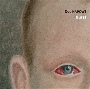 Duo Kapow - Burst i gruppen Externt_Lager / Naxoslager hos Bengans Skivbutik AB (1271382)