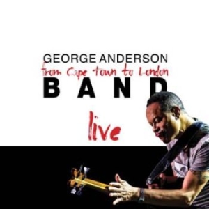 Anderson George - Cape Town To London Live i gruppen CD / Jazz hos Bengans Skivbutik AB (1271811)
