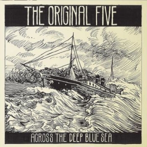Original Five - Across The Deep Blue Sea i gruppen CD / Country hos Bengans Skivbutik AB (1271817)