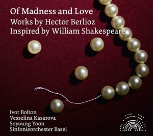 Berlioz Hector - Of Madness And Love i gruppen Externt_Lager / Naxoslager hos Bengans Skivbutik AB (1273339)