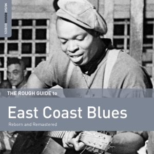 Blandade Artister - Rough Guide To East Coast Blues (Re i gruppen CD / Elektroniskt hos Bengans Skivbutik AB (1275595)