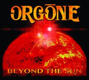 Orgone - Beyond The Sun i gruppen CD / Pop-Rock hos Bengans Skivbutik AB (1275792)