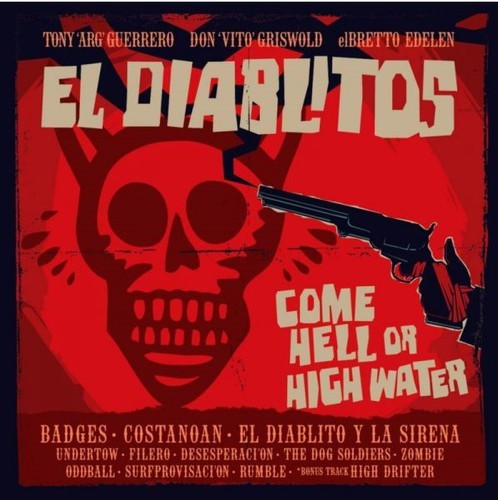 Guerrero Tony & El Diablitos - Come Hell Or High Water i gruppen CD / Rock hos Bengans Skivbutik AB (1276388)