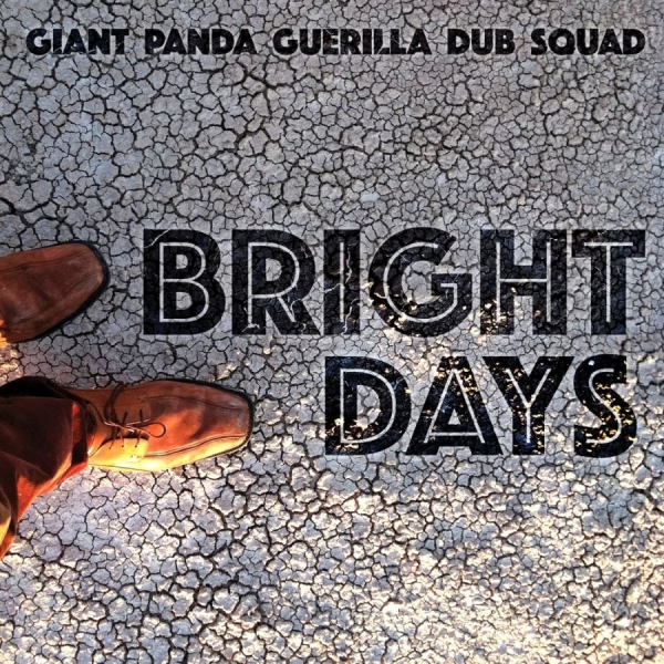 Giant Panda Guerilla Dub Squad - Bright Days i gruppen CD / Toppsäljare hos Bengans Skivbutik AB (1276394)