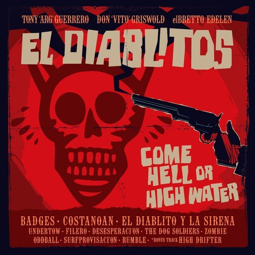 Guerrero Tony & El Diablitos - Come Hell Or High Water i gruppen VINYL / Rock hos Bengans Skivbutik AB (1276404)
