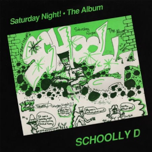 Schoolly D - Saturday Night! The Album (Bonus Tr i gruppen CD / Hip Hop hos Bengans Skivbutik AB (1277876)