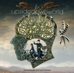 Brendel Doris And Lee Dunham - Upside Down World i gruppen VINYL / Rock hos Bengans Skivbutik AB (1278037)