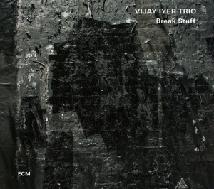 Vijay Iyer Trio - Break Stuff (2 Lp) i gruppen VINYL / Jazz hos Bengans Skivbutik AB (1278733)