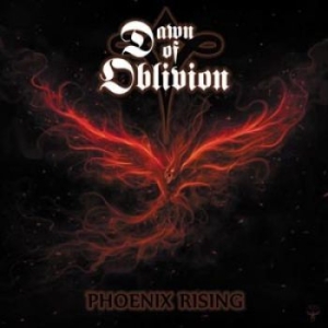 Dawn Of Oblivion - Phoenix Rising i gruppen CD / Hårdrock/ Heavy metal hos Bengans Skivbutik AB (1279536)