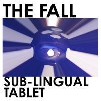 Fall - Sub-Lingual Tablet i gruppen CD / Pop-Rock hos Bengans Skivbutik AB (1288694)