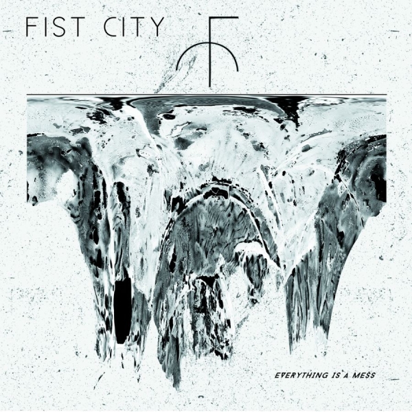 Fist City - Everything Is A Mess i gruppen CD / Toppsäljare hos Bengans Skivbutik AB (1288789)