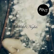 Pins - Wild Nights (Inkl.Cd) i gruppen VI TIPSAR / Klassiska lablar / PIAS Recordings hos Bengans Skivbutik AB (1288795)