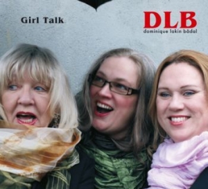 Dlb - Dominique Lakin Bådal - Girl Talk i gruppen VI TIPSAR / Record Store Day / RSD-Rea / RSD50% hos Bengans Skivbutik AB (1288991)