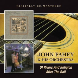 Fahey John And His Orchestra - Of Rivers And Religion/After The Ba i gruppen CD / Pop hos Bengans Skivbutik AB (1296592)