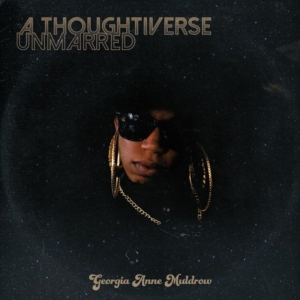 Muldrow Georgia Anne - A Thoughtiverse Unmarred i gruppen CD / Hip Hop-Rap,Pop-Rock,RnB-Soul hos Bengans Skivbutik AB (1296754)