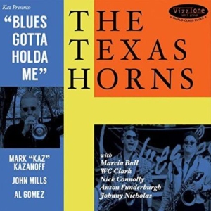 Texas Horns - Blues Gotta Holda Me i gruppen CD / Jazz hos Bengans Skivbutik AB (1296848)