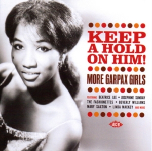 Various Artists - Keep A Hold On Him! More Garpax Gir i gruppen CD / Pop hos Bengans Skivbutik AB (1298521)