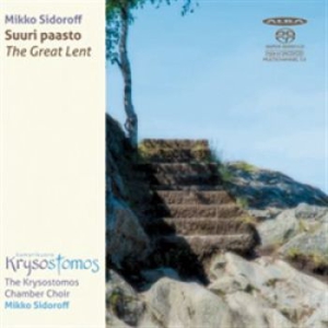 Sidoroff Mikko - Suuri Paasto (The Great Lent) i gruppen MUSIK / SACD / Klassiskt hos Bengans Skivbutik AB (1309986)