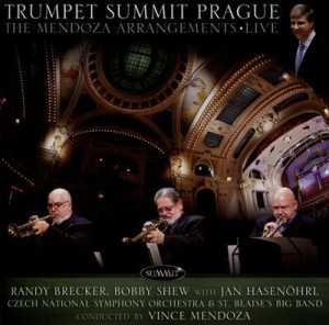 Brecker Randy And Bobby Shew With J - Trumpet Summit Prague: The Mendoza i gruppen CD / Jazz/Blues hos Bengans Skivbutik AB (1310036)