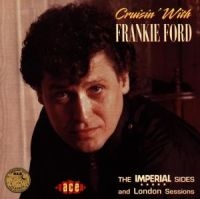 Ford Frankie - Cruisin' With Frankie Ford i gruppen CD / Pop-Rock hos Bengans Skivbutik AB (1311909)
