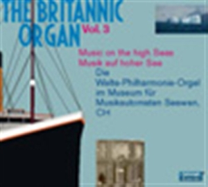 Various Composers - The Britannic Organ Vol 3 i gruppen Externt_Lager / Naxoslager hos Bengans Skivbutik AB (1312427)