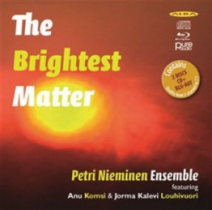 Petri Nieminen Ensemble / Komsi Anu - The Brightest Matter i gruppen Externt_Lager / Naxoslager hos Bengans Skivbutik AB (1312458)